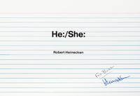 HEINECKEN, ROBERT. He:/She:. Chicago, 1980. First edition. Inscribed.