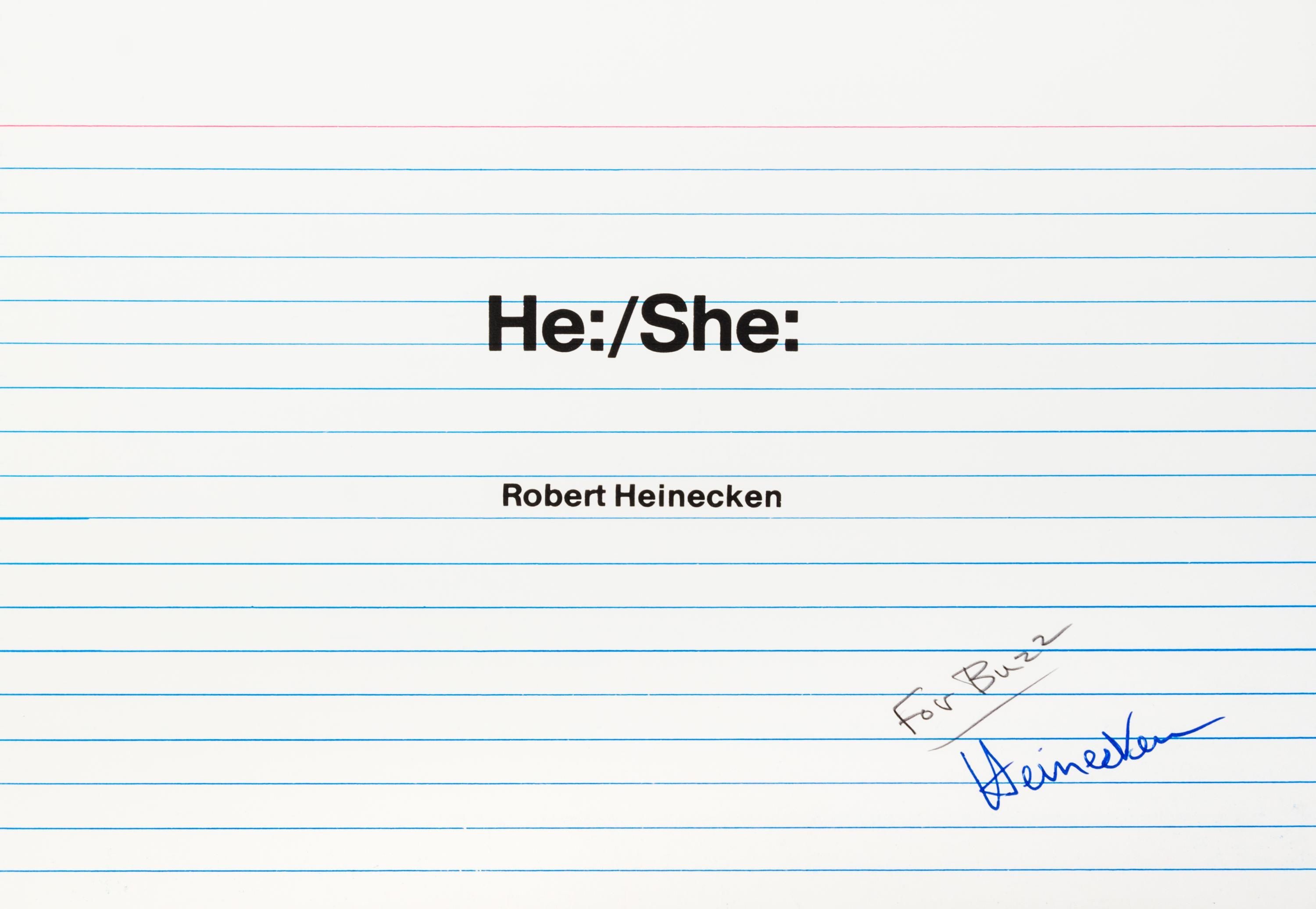 HEINECKEN, ROBERT. He:/She:. Chicago, 1980. First edition. Inscribed.