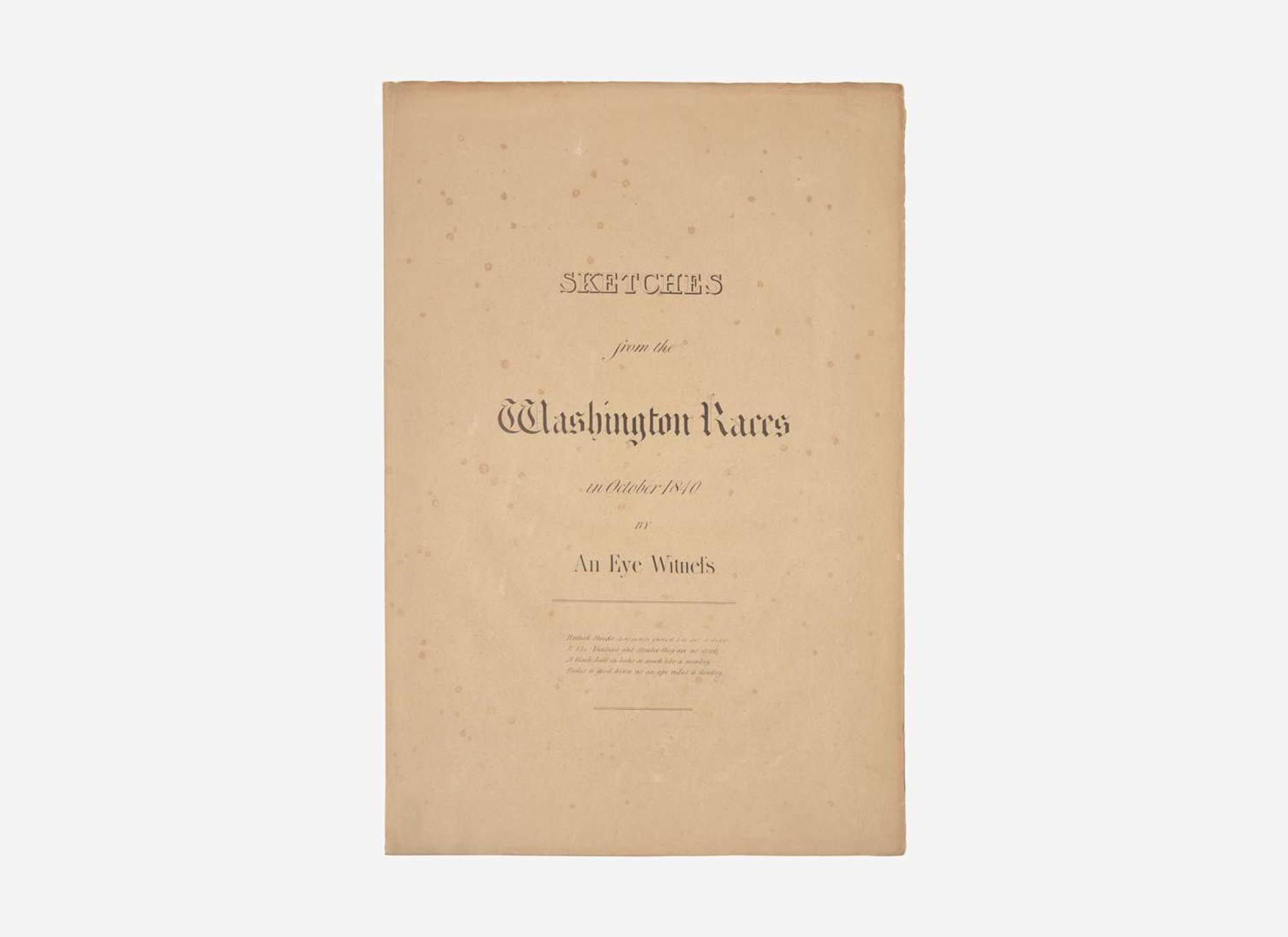 [Americana] (Newdegate, C.N.): Sketches from the Washington Races in October 1840 by An Eye Witness