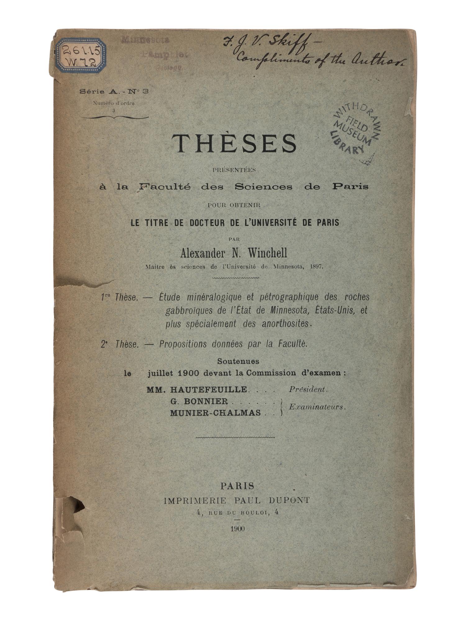 [NATURAL HISTORY]. WINCHELL, Alexander N. (1874-1958). Theses presentees a la Faculte des Sciences de Paris pour obtenir le titre de docteur de l'universite de Paris . Paris: Paul Dupont, 1900.