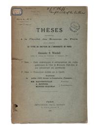 [NATURAL HISTORY]. WINCHELL, Alexander N. (1874-1958). Theses presentees a la Faculte des Sciences de Paris pour obtenir le titre de docteur de l'universite de Paris . Paris: Paul Dupont, 1900.