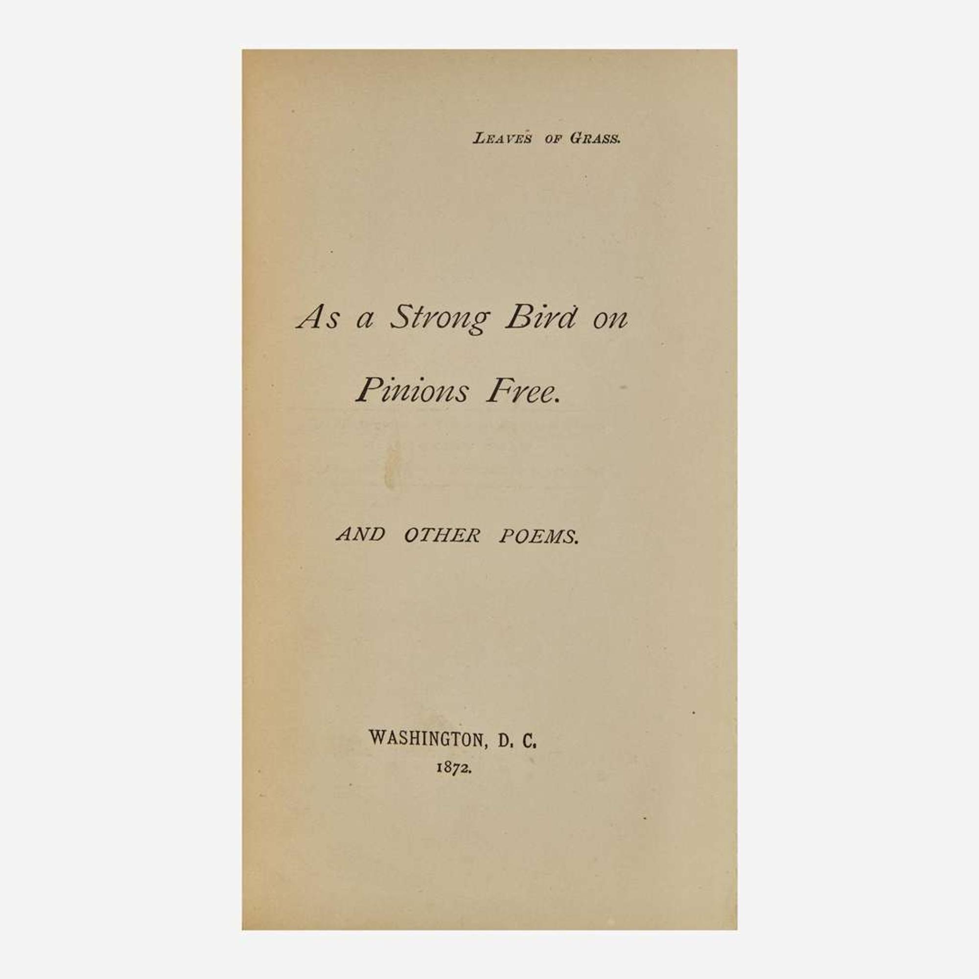 [Literature] (Whitman, Walt) As a Strong Bird on Pinions Free. And Other Poems