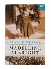 ALBRIGHT, Madeleine K. Prague Winter a Personal Story of Remembrance and War, 1937-1948 . 2012. UNCORRECTED PROOF.