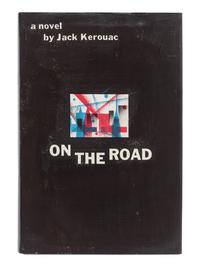 KEROUAC, Jean-Louis Lebris de ("Jack"), (1922-1969). On the Road . New York: The Viking Press, 1957.
