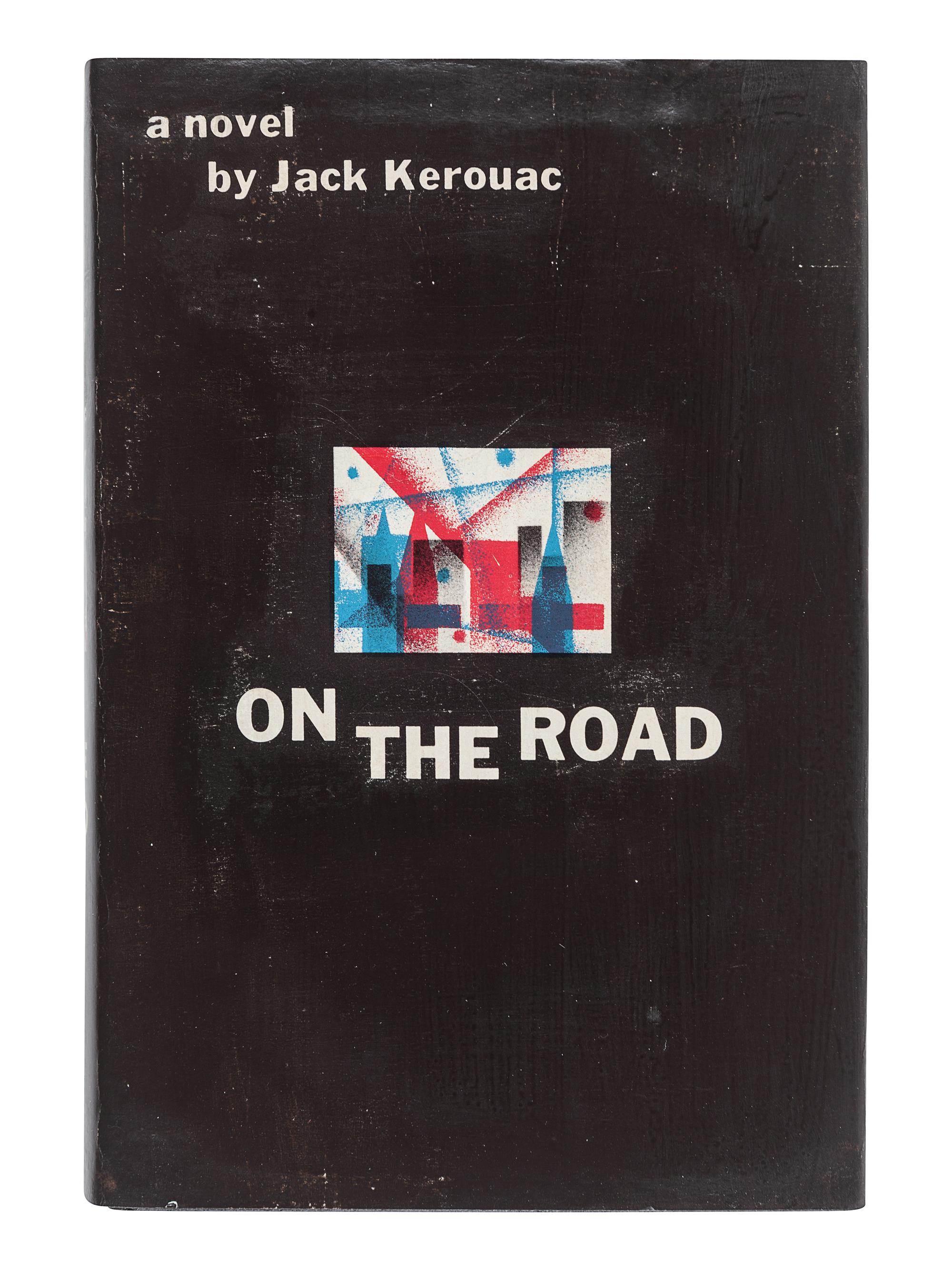 KEROUAC, Jean-Louis Lebris de ("Jack"), (1922-1969). On the Road . New York: The Viking Press, 1957.