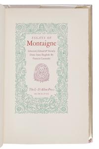 [ALLEN PRESS]. MONTAIGNE, Michel Eyquem de (1533-1592). Essays of Montaigne . Hillsborough, CA: Allen Press, 1948.