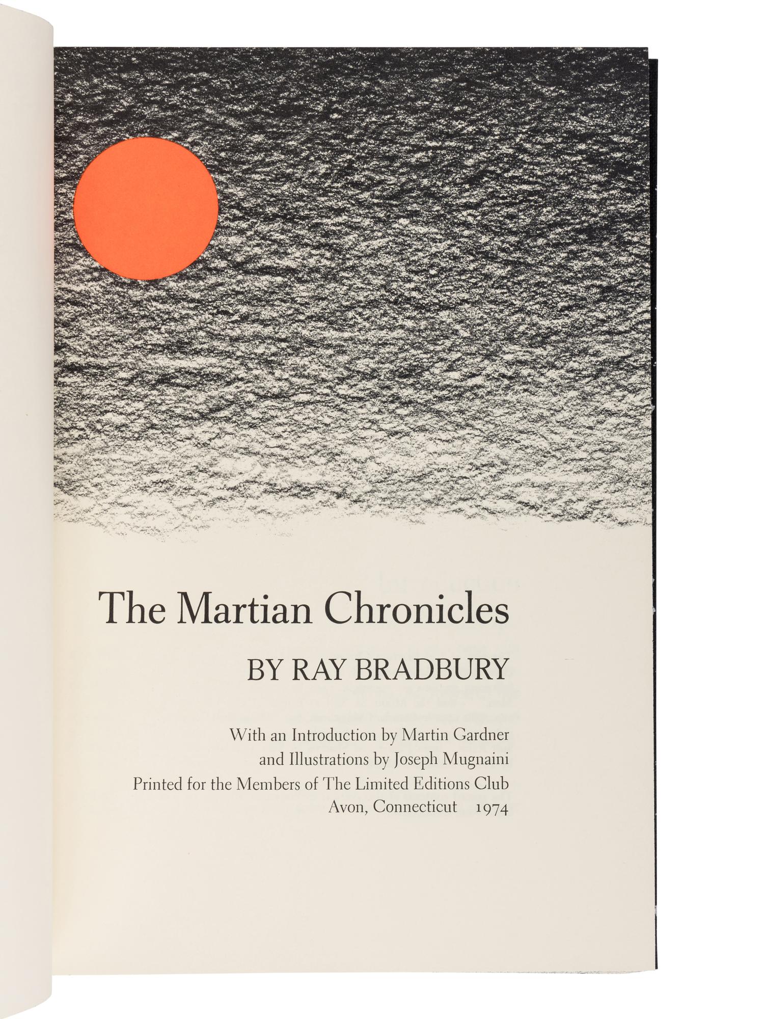 [LIMITED EDITIONS CLUB]. BRADBURY, Ray (1920–2012). The Martian Chronicles . Joe MUGNAINI (1912-1992), illustrator. Avon, CT: The Limited Editions Club, 1974.