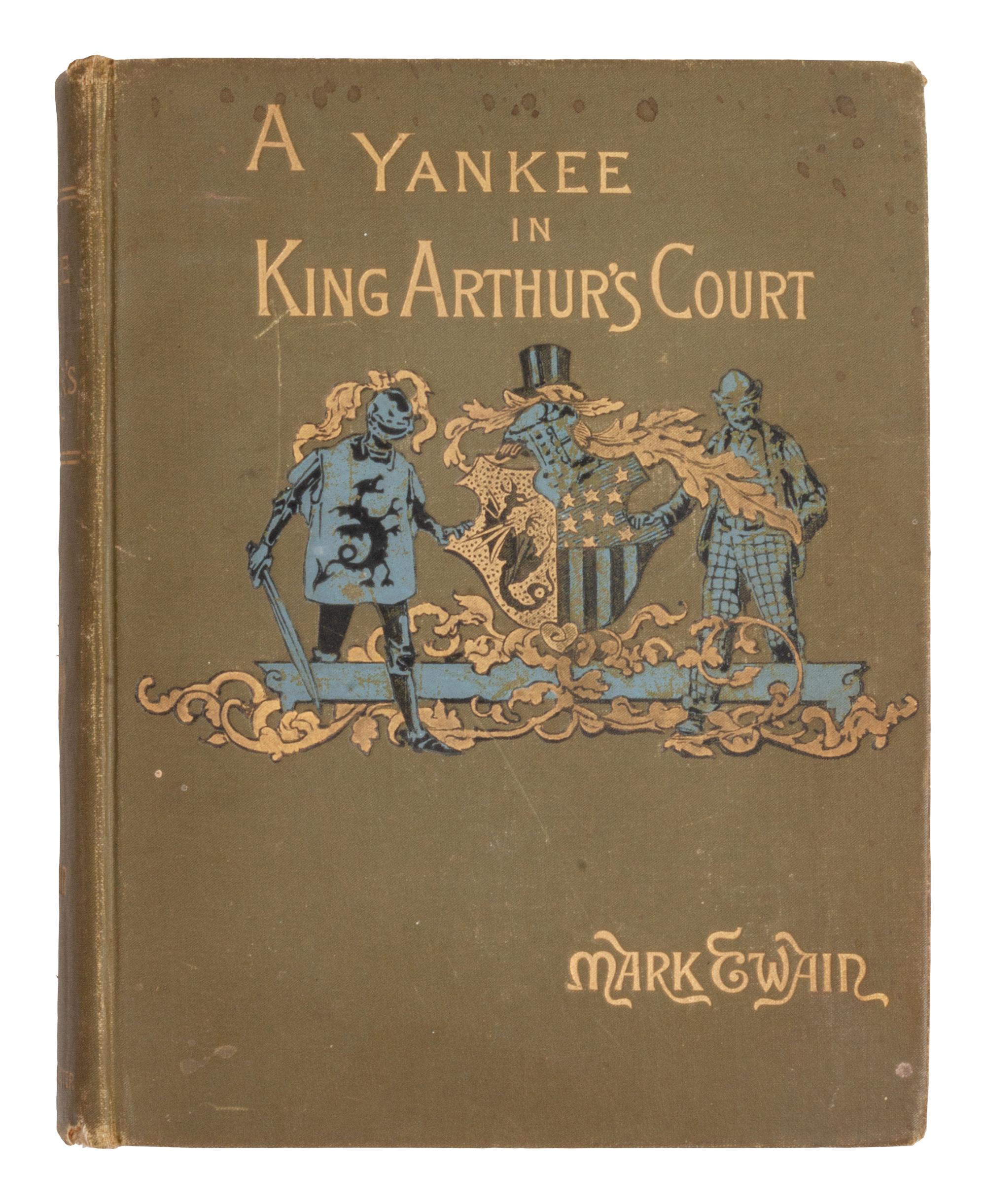 CLEMENS, Samuel ("Mark Twain"). A Connecticut Yankee in King Arthur's Court. New York: Charles L. Webster & Company, 1889.