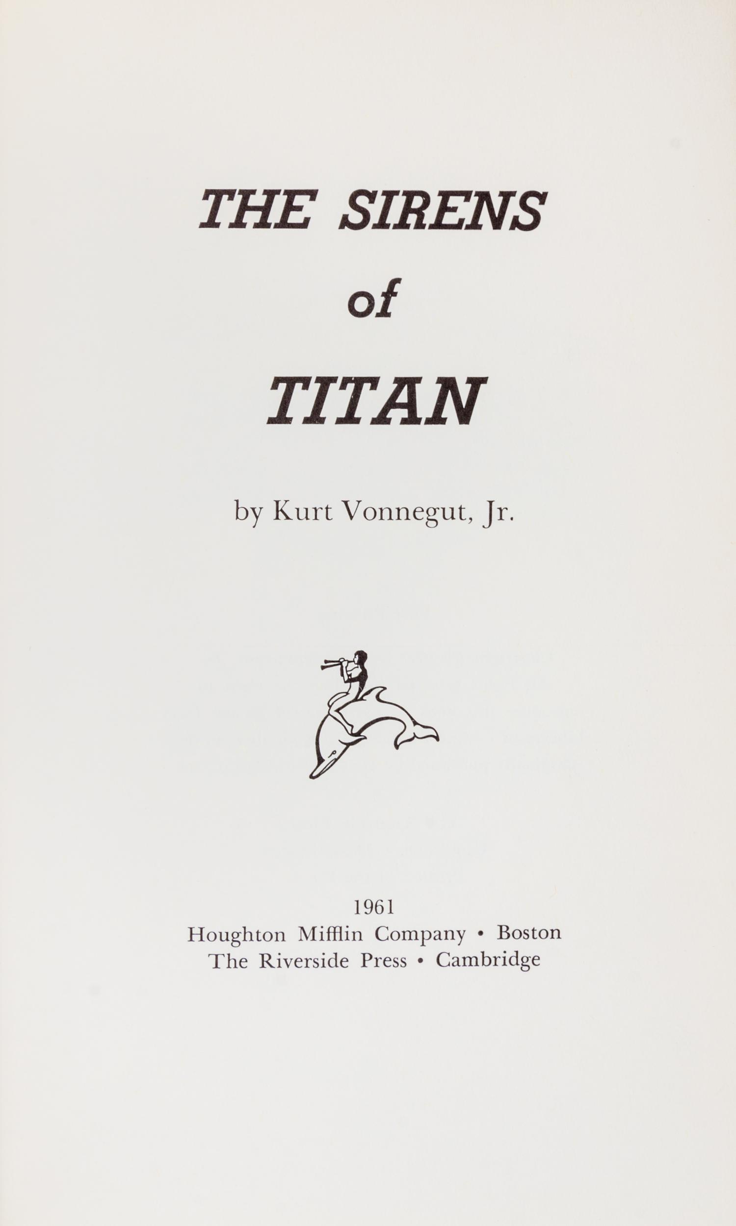 VONNEGUT, KURT JR. The Sirens of Titan. Boston, 1961. First hardcover edition.