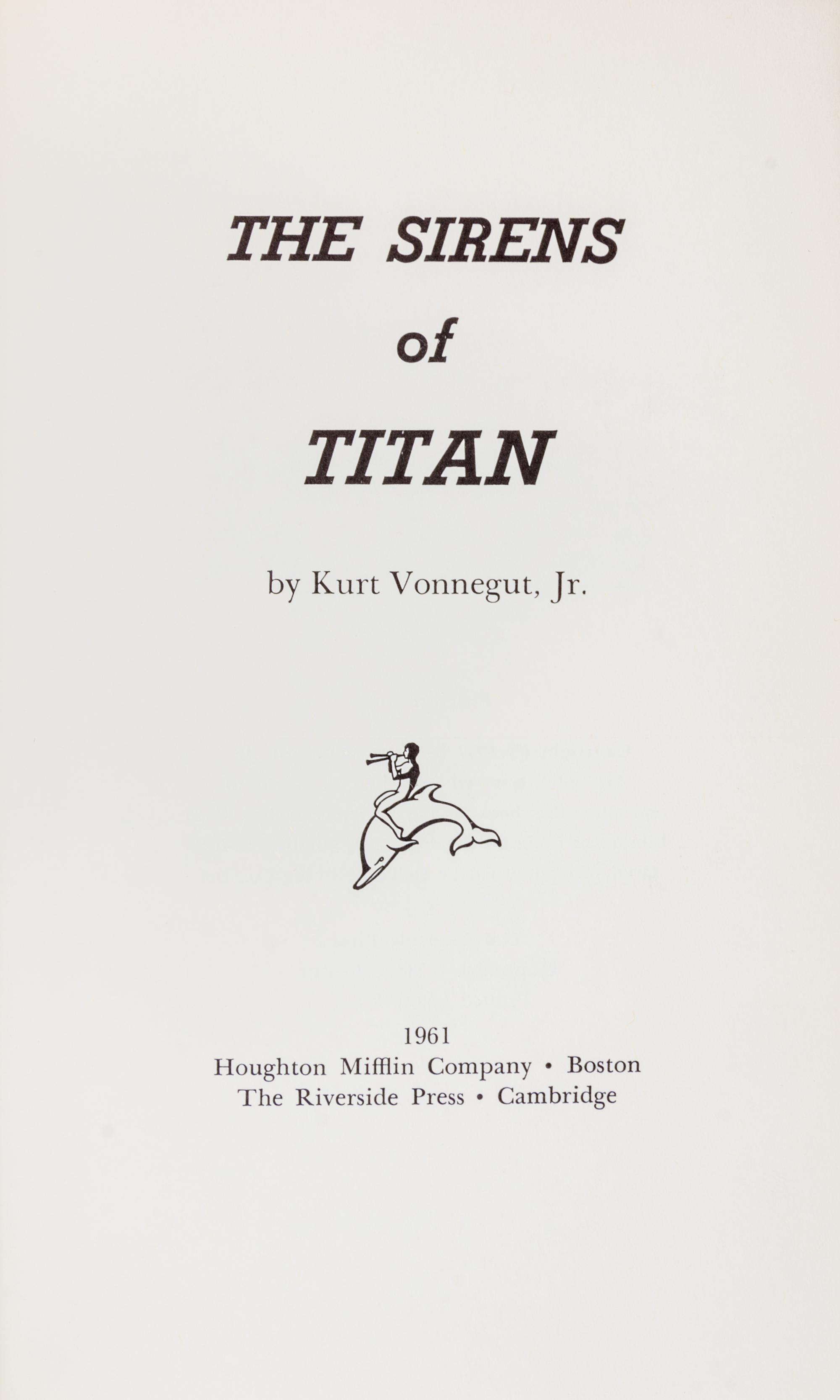 VONNEGUT, KURT JR. The Sirens of Titan. Boston, 1961. First hardcover edition.