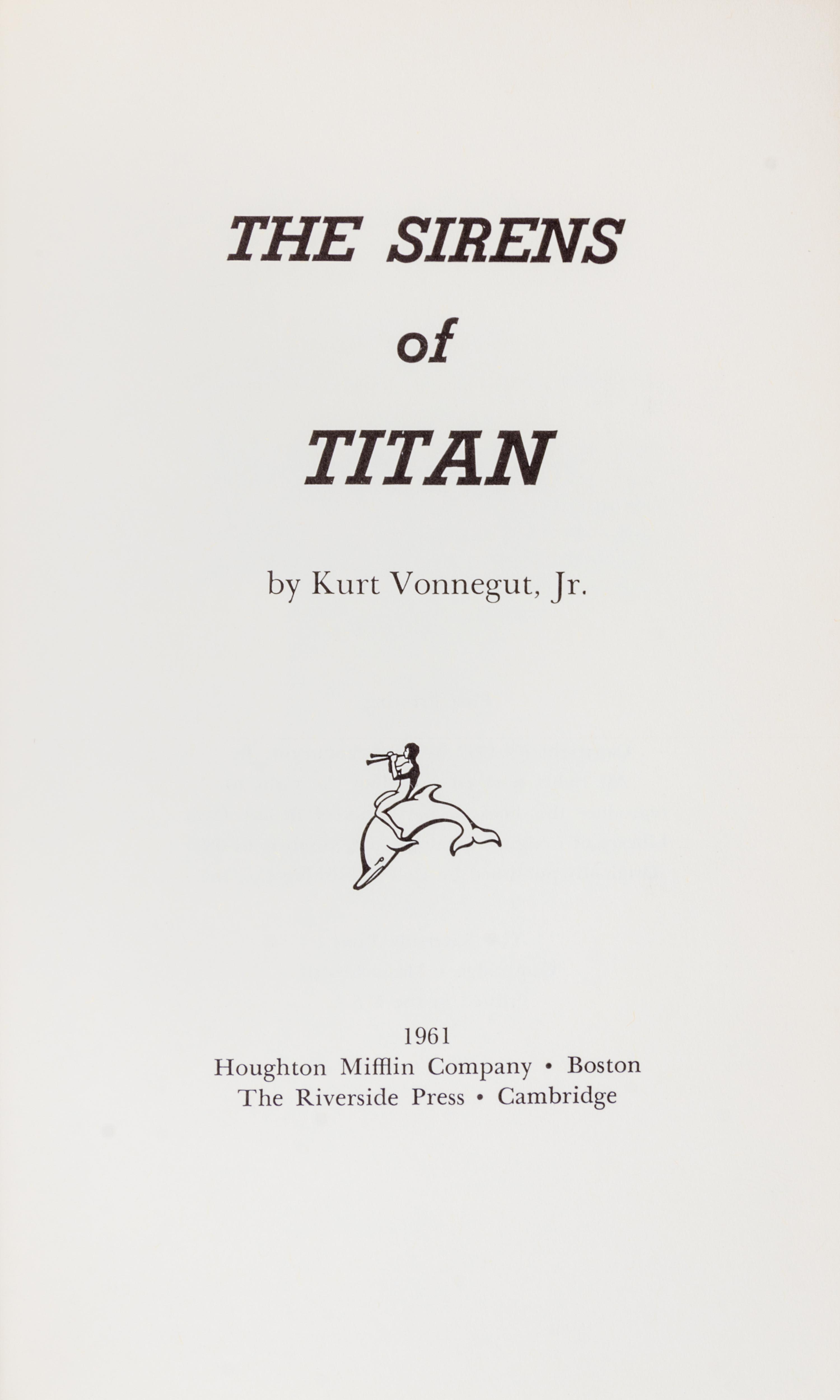 VONNEGUT, KURT JR. The Sirens of Titan. Boston, 1961. First hardcover edition.