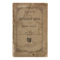 [African-Americana] Fenner, Thomas Putnam. Cabin and Plantation Songs as Sung by the Hampton Students