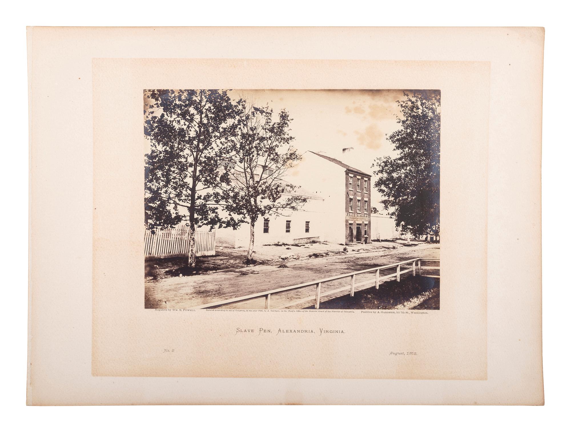 [SLAVERY & ABOLITION]. PYWELL, William, photographer. Slave Pen, Alexandria, Virginia. Washington, DC: Alexander Gardner, 1862.