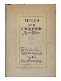 KILMER, Joyce (1886-1918). Trees and Other Poems . New Brunswick: George H. Doran Company, 1915.