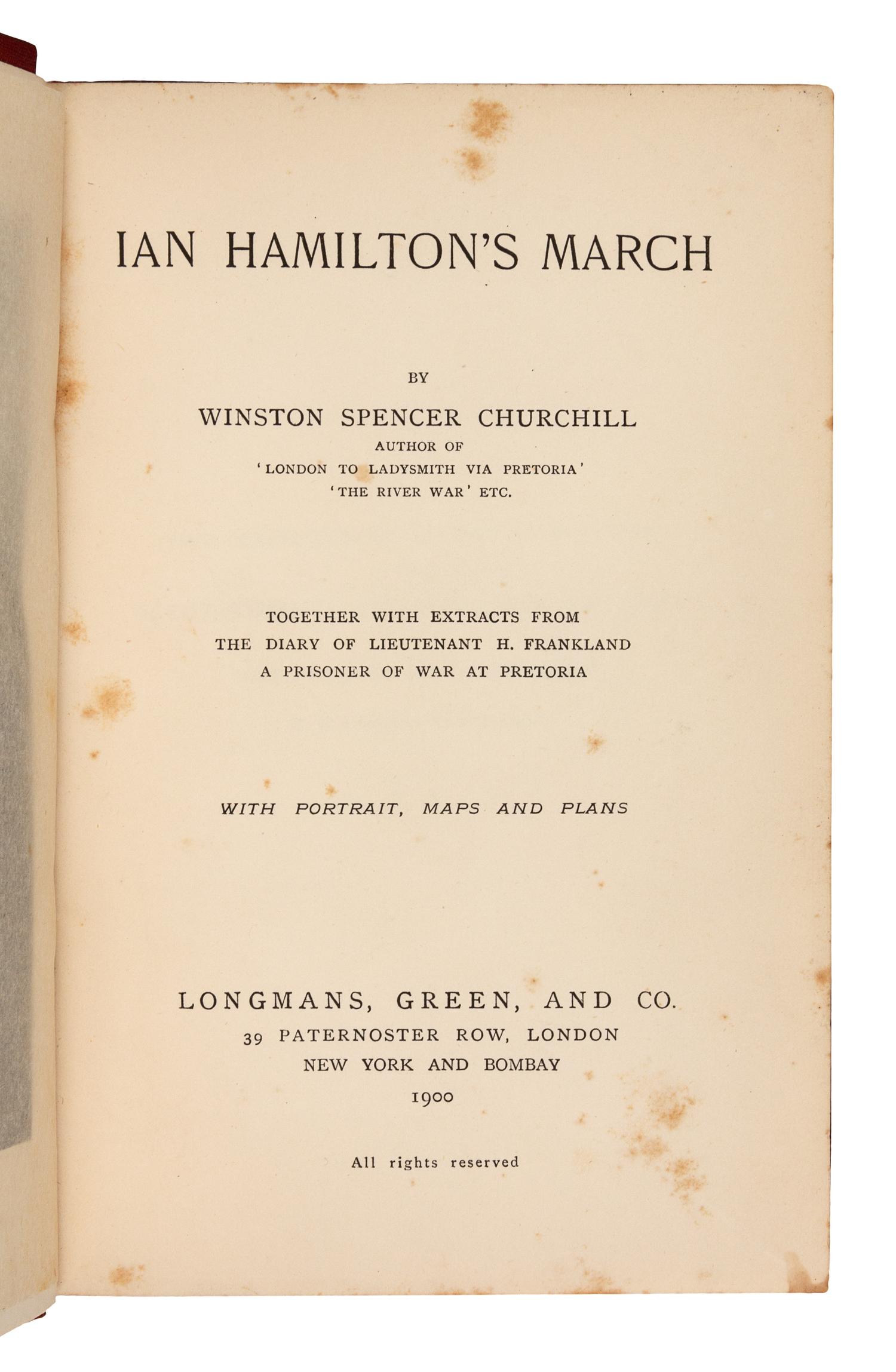 CHURCHILL, Winston Spencer (1874-1965). Ian Hamilton’s March. London, New York, and Bombay: Longmans, Green, and Co., 1900.