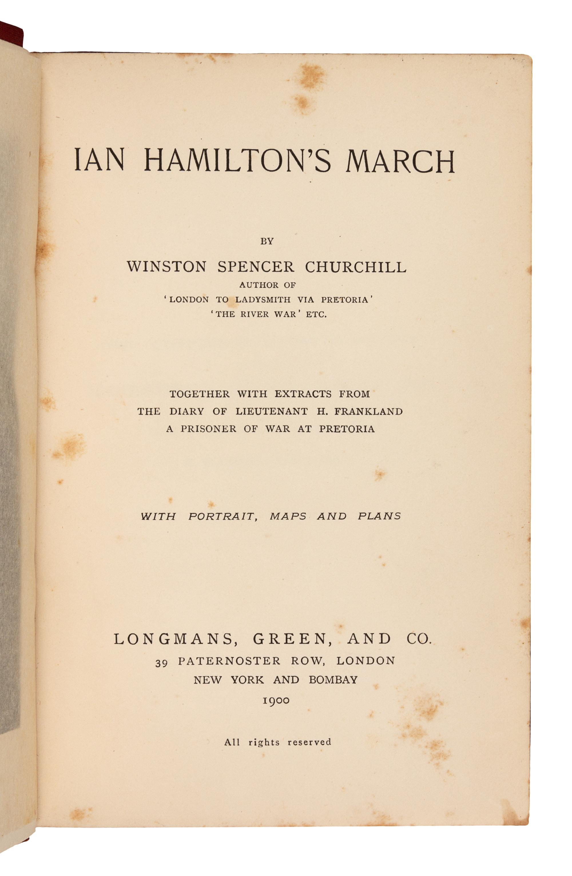 CHURCHILL, Winston Spencer (1874-1965). Ian Hamilton’s March. London, New York, and Bombay: Longmans, Green, and Co., 1900.