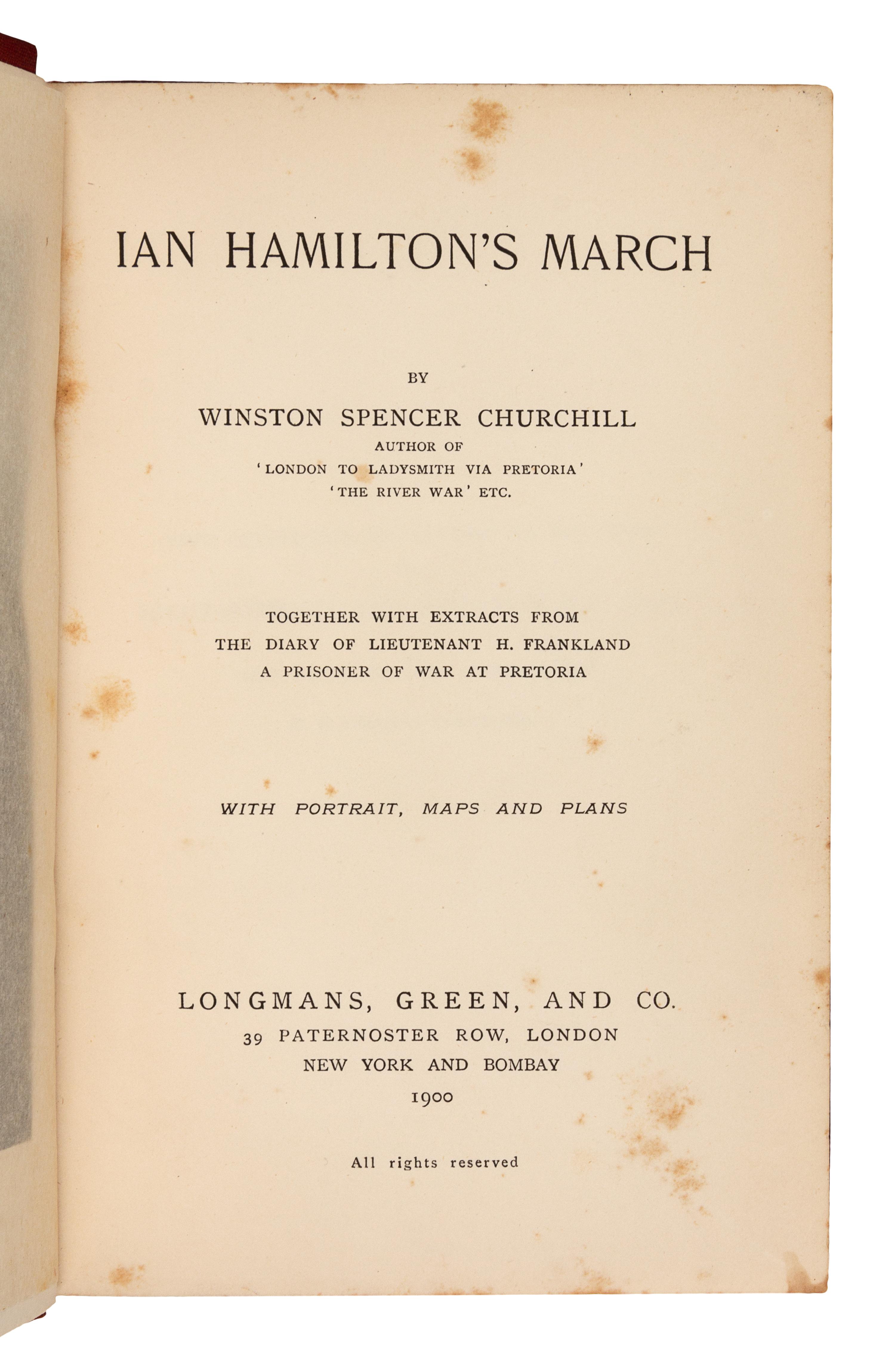 CHURCHILL, Winston Spencer (1874-1965). Ian Hamilton’s March. London, New York, and Bombay: Longmans, Green, and Co., 1900.