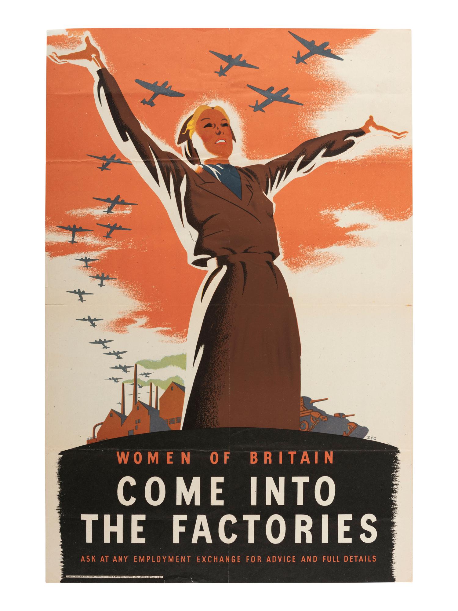 [WORLD WAR II]. Women of Britain, Come into the Factories... London: Lowe & Brydone.