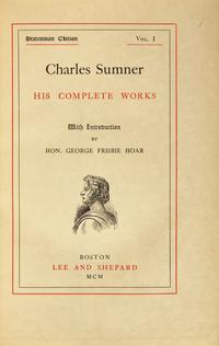 [Americana] Sumner, Charles. His Complete Works