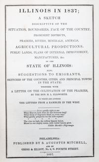 (ILLINOIS) MITCHELL, SAMUEL AUGUSTUS. Illinois in 1837. With a Map.