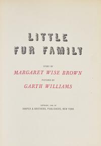 [Sendak, Maurice] Brown, Margaret Wise, and Garth Williams. Little Fur Family