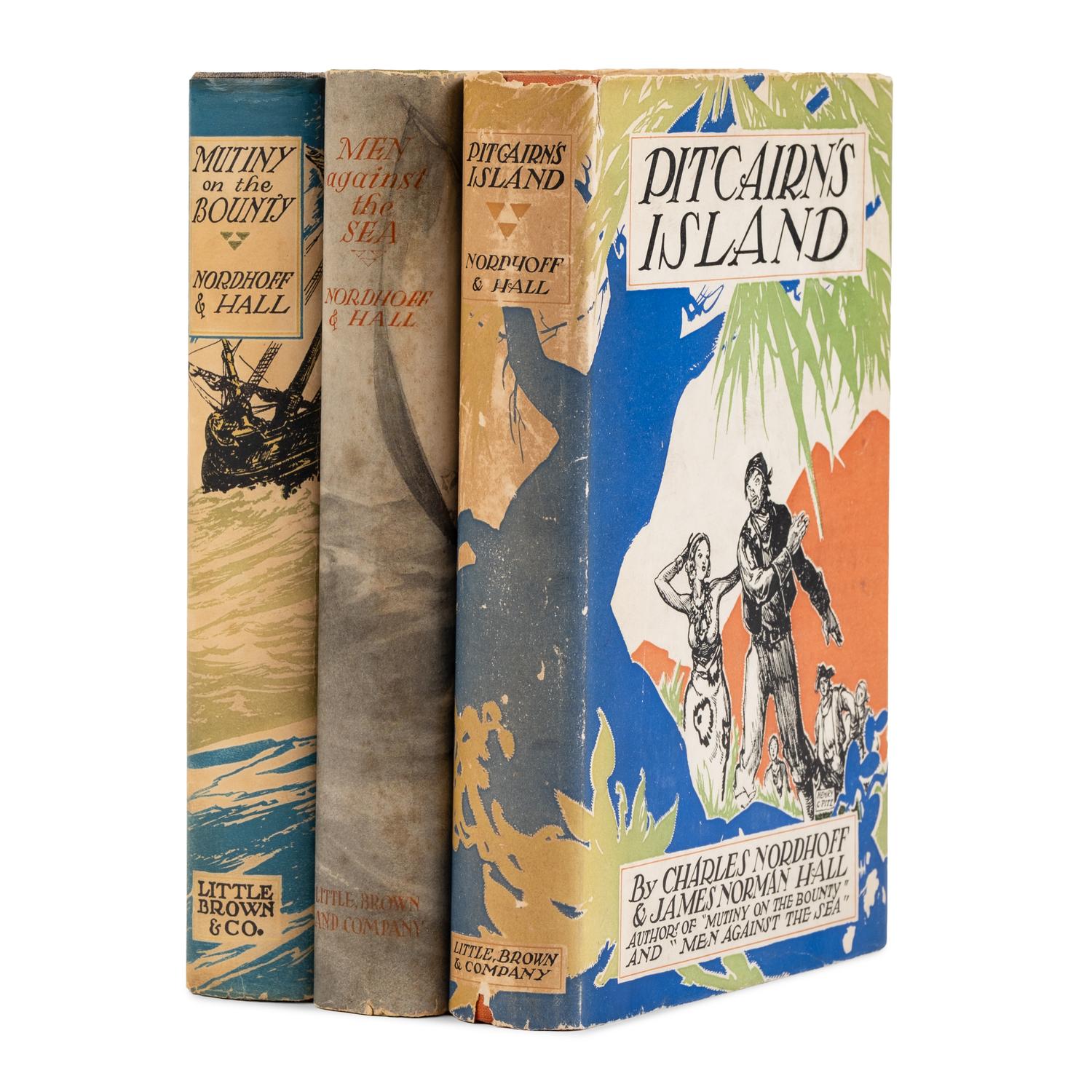Nordhoff, Charles (1887-1947) and James Norman Hall (1887-1951). [The Bounty Trilogy]. Mutiny on the Bounty . 1932. -- Men Against the Sea . 1934. -- Pitcairn's Island . 1934. Boston: Little, Brown, and Company.