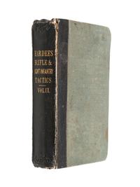 [CIVIL WAR]. HARDEE, William J. (1815-1873). Rifle and Light Infantry Tactics . Vol. II. Identified to E.S. Robinson, Co. H, 14th Maine Regiment.