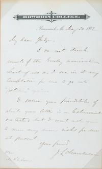 [CHAMBERLAIN, Joshua Lawrence (1828-1914)]. Autograph letter signed ("J.L. Chamberlain"), as President of Bowdoin College. Brunswick, ME, 20 May 1872. [ With ]: Autograph cover, as Governor of Maine, to his wife. [Brunswick, ME], 17 June [ca 1867-70].