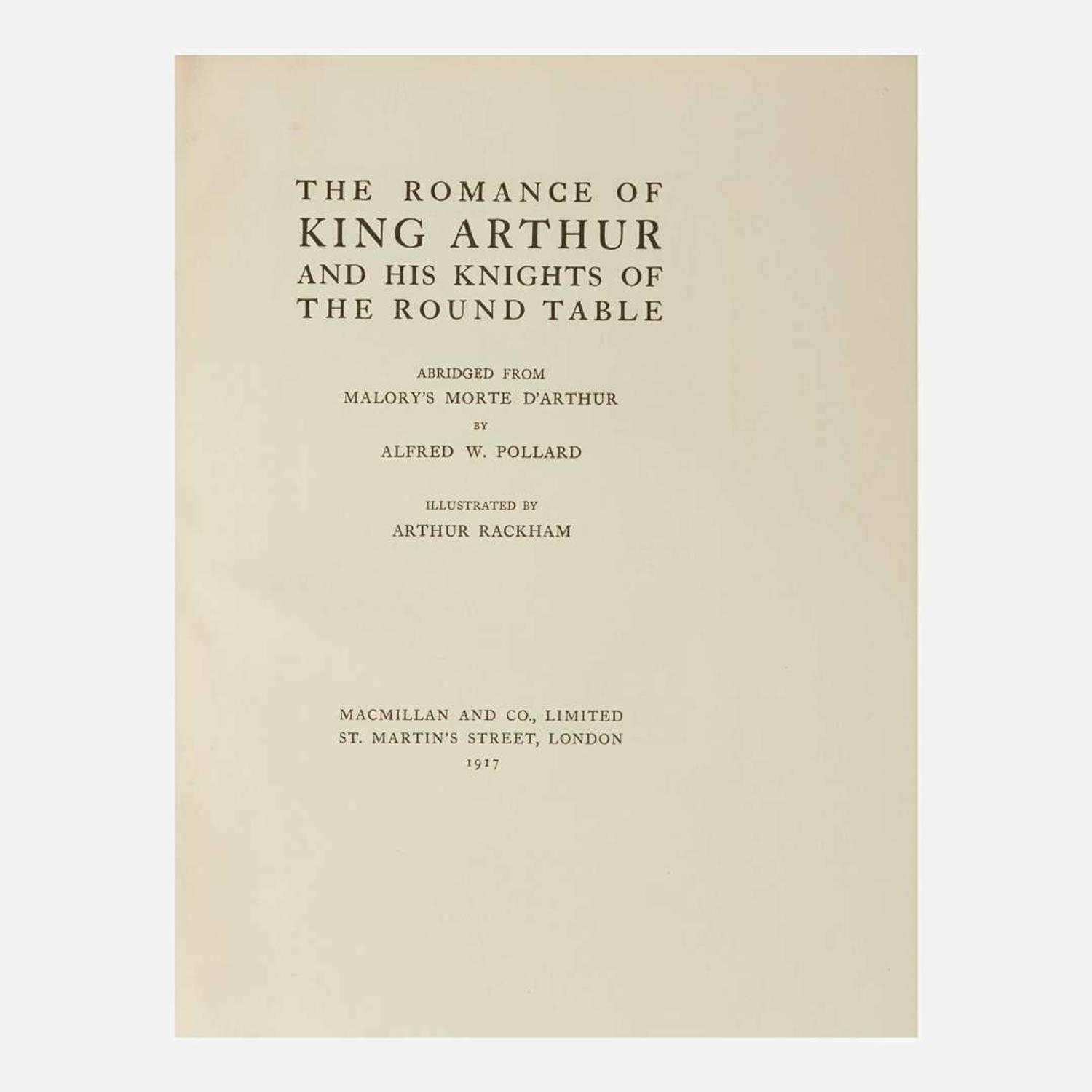 [Children's & Illustrated] [Rackham, Arthur] Pollard, Alfred W. (editor) The Romance of King Arthur and His Knights of The Round Table