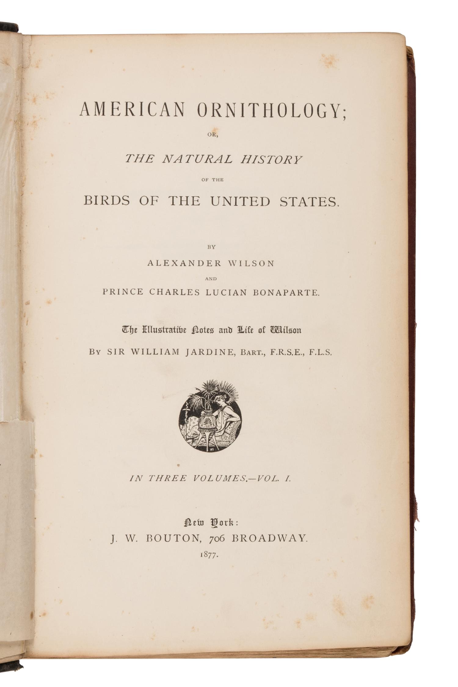 [Natural History] Wilson, Alexander and Charles Lucien Bonaparte. American Ornithology; or, The Natural History of the Birds of the United States