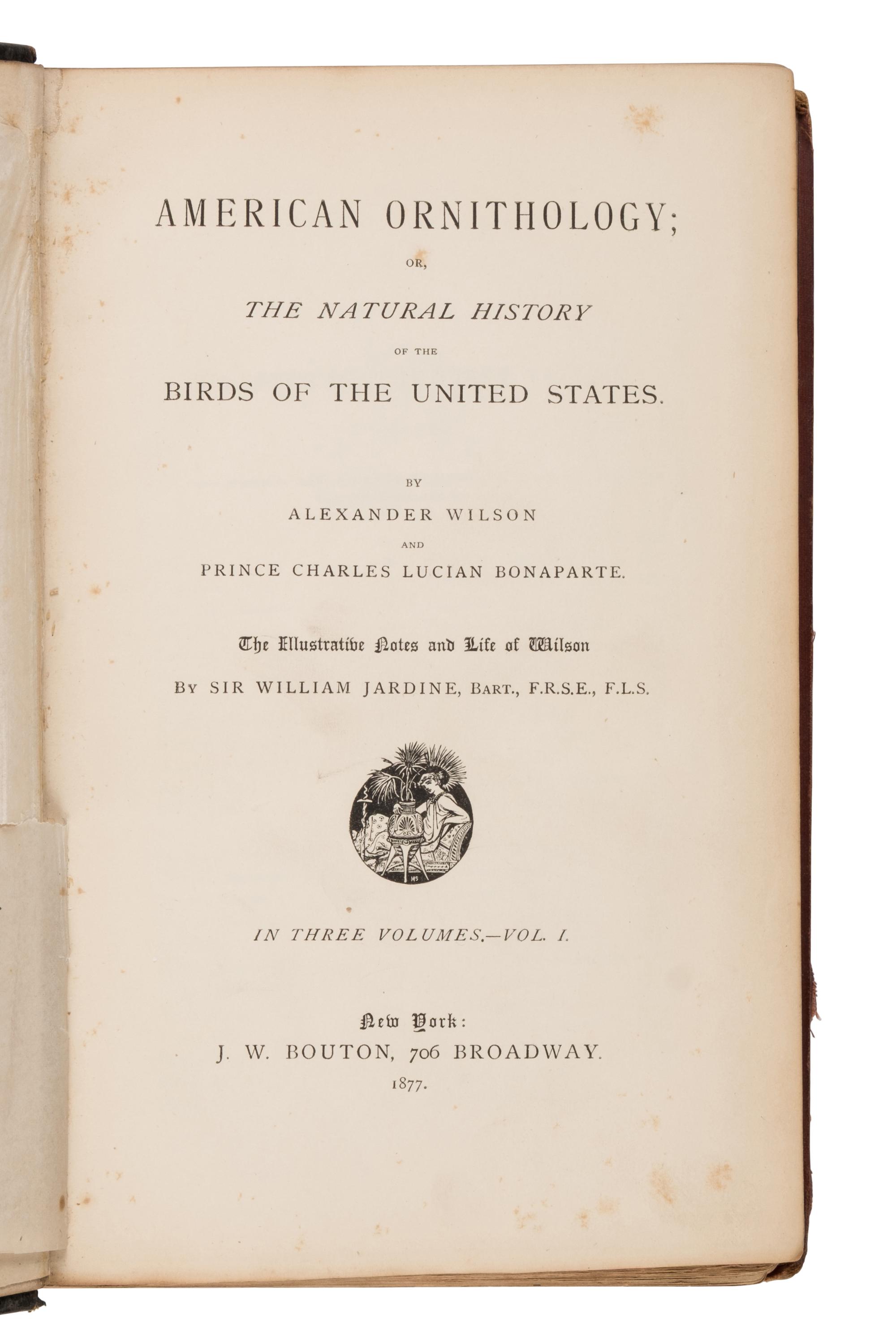 [Natural History] Wilson, Alexander and Charles Lucien Bonaparte. American Ornithology; or, The Natural History of the Birds of the United States