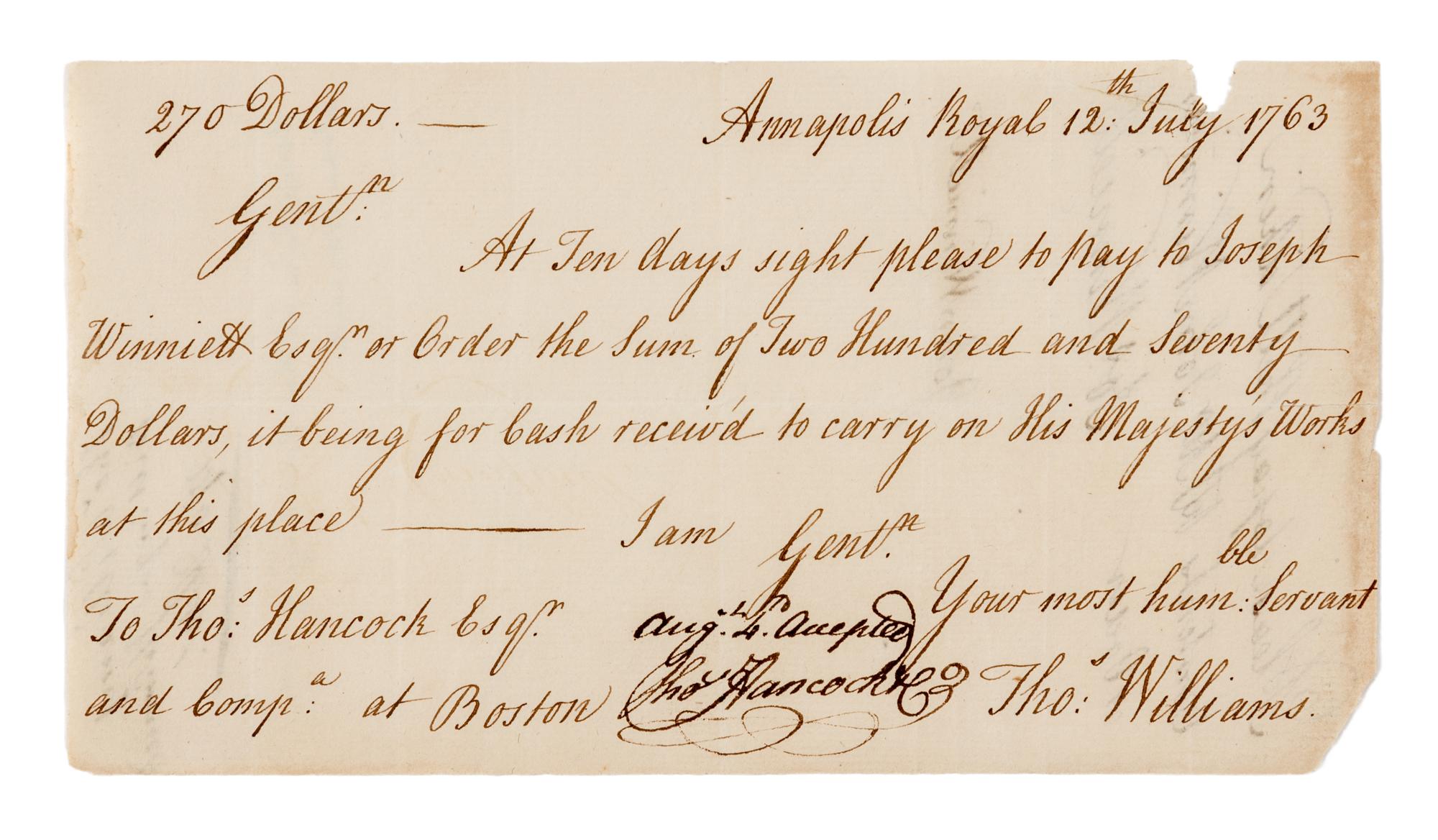 HANCOCK, John. Autographed note signed ("Accepted/Tho. Hancock"), to Thomas Hancock and Company Boston, Annapolis Royal, 12 July 1763.