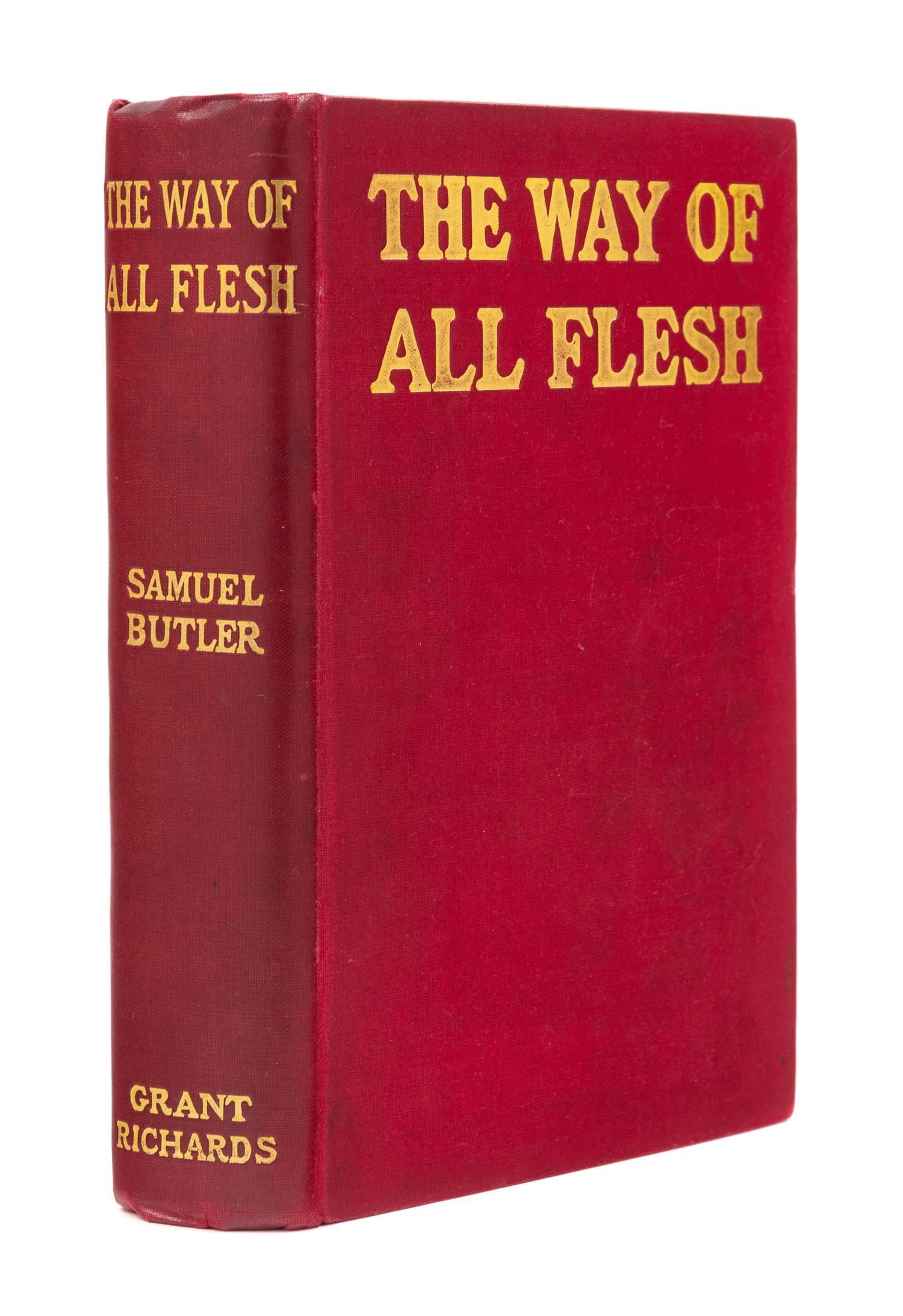 BUTLER, Samuel (1825-1902). The Way of All Flesh. London: Grant Richards, 1903.