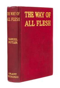 BUTLER, Samuel (1825-1902). The Way of All Flesh. London: Grant Richards, 1903.