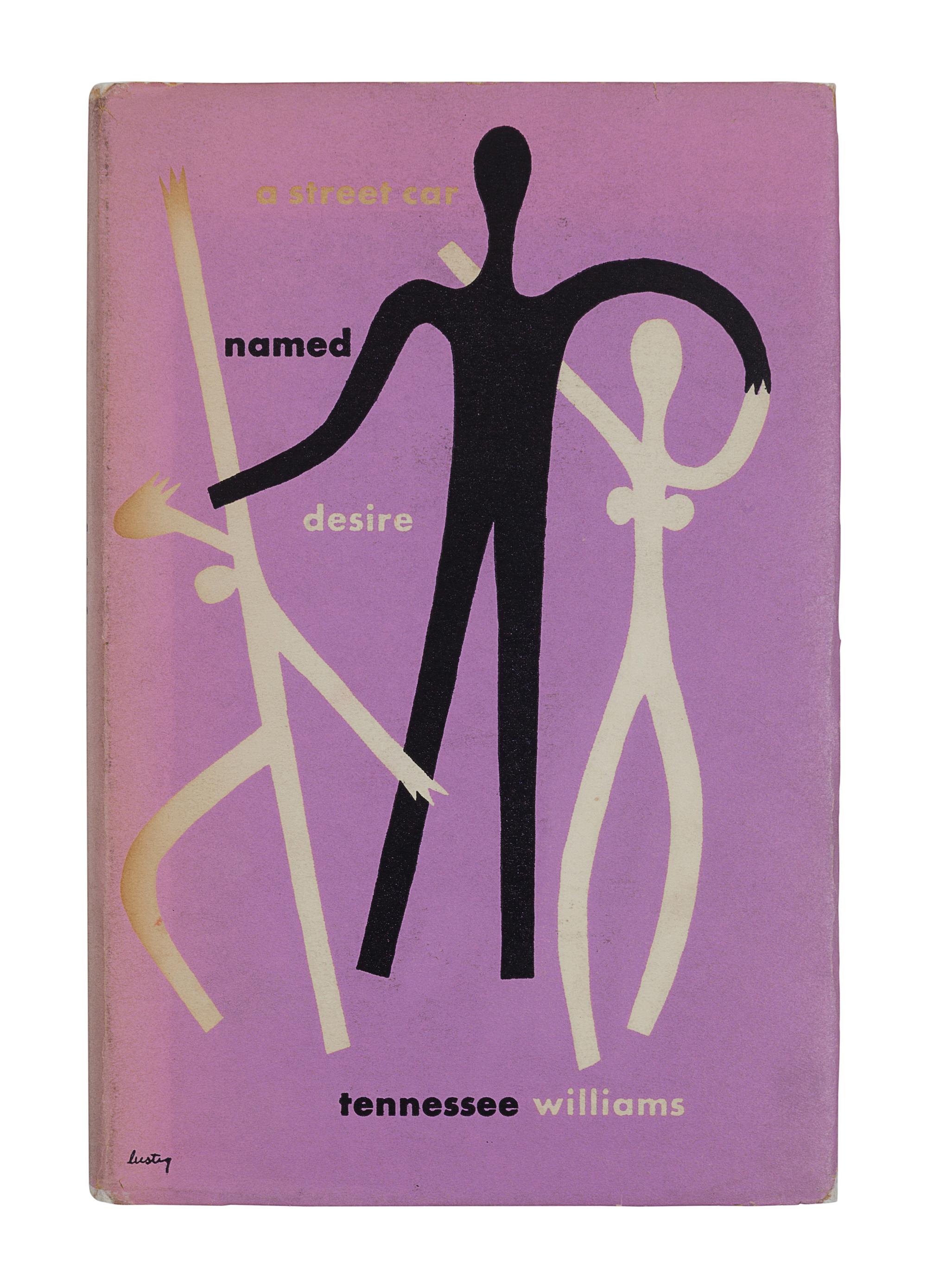 WILLIAMS, Tennessee (1911-1983). A Streetcar Named Desire . New York: New Directions, 1947.