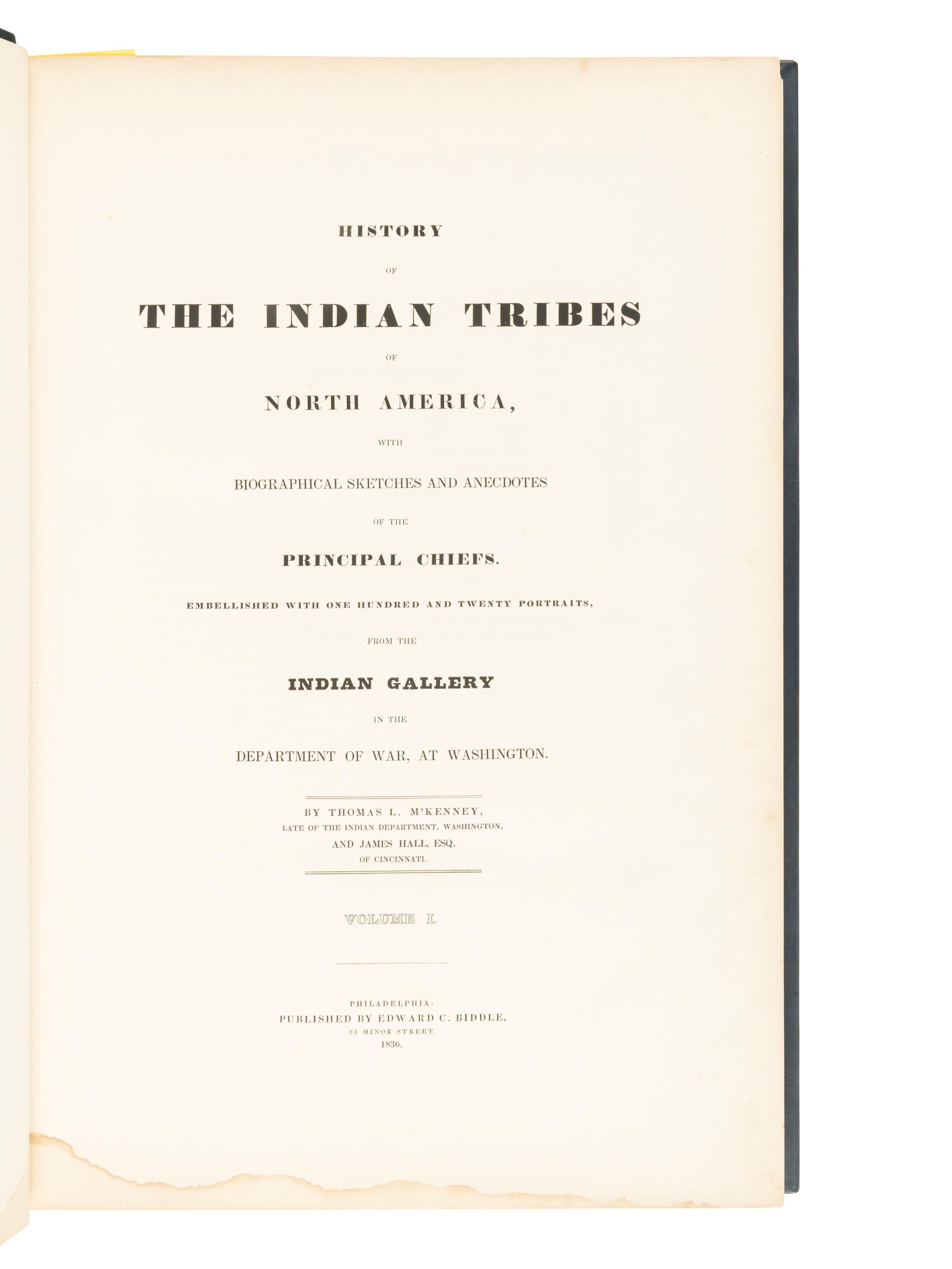 [AMERICANA]. McKENNEY, Thomas L. (1785-1859) and James HALL (1793-1868). History of the Indian Tribes of North America . Philadelphia: [Edward C. Biddle, 1836]; Frederick W. Greenough, 1838; Daniel Rice and James G. Clark, 1844.