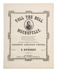[LINCOLNIANA] "Toll the Bell Mournfully." Philadelphia: Lee and Walker, [1865]. Memorial sheet music