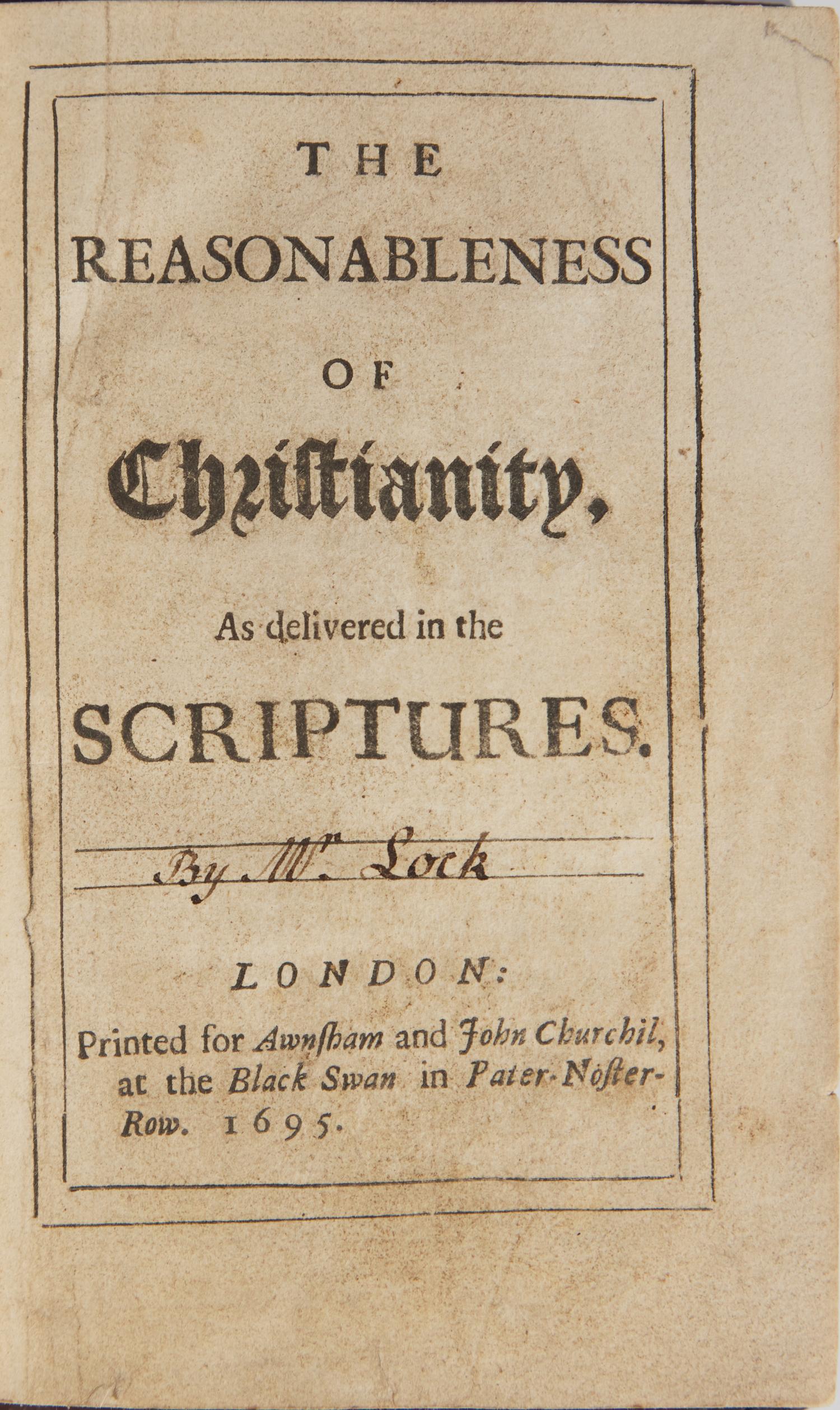 [Philosophy] (Locke, John). The Reasonableness of Christianity , as delivered in the Scriptures