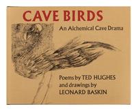 [BASKIN, LEONARD (1922-2000)]. HUGHES, Ted (1930-1998). Cave Birds, An Alchemical Cave Drama . New York: The Viking Press, 1978.