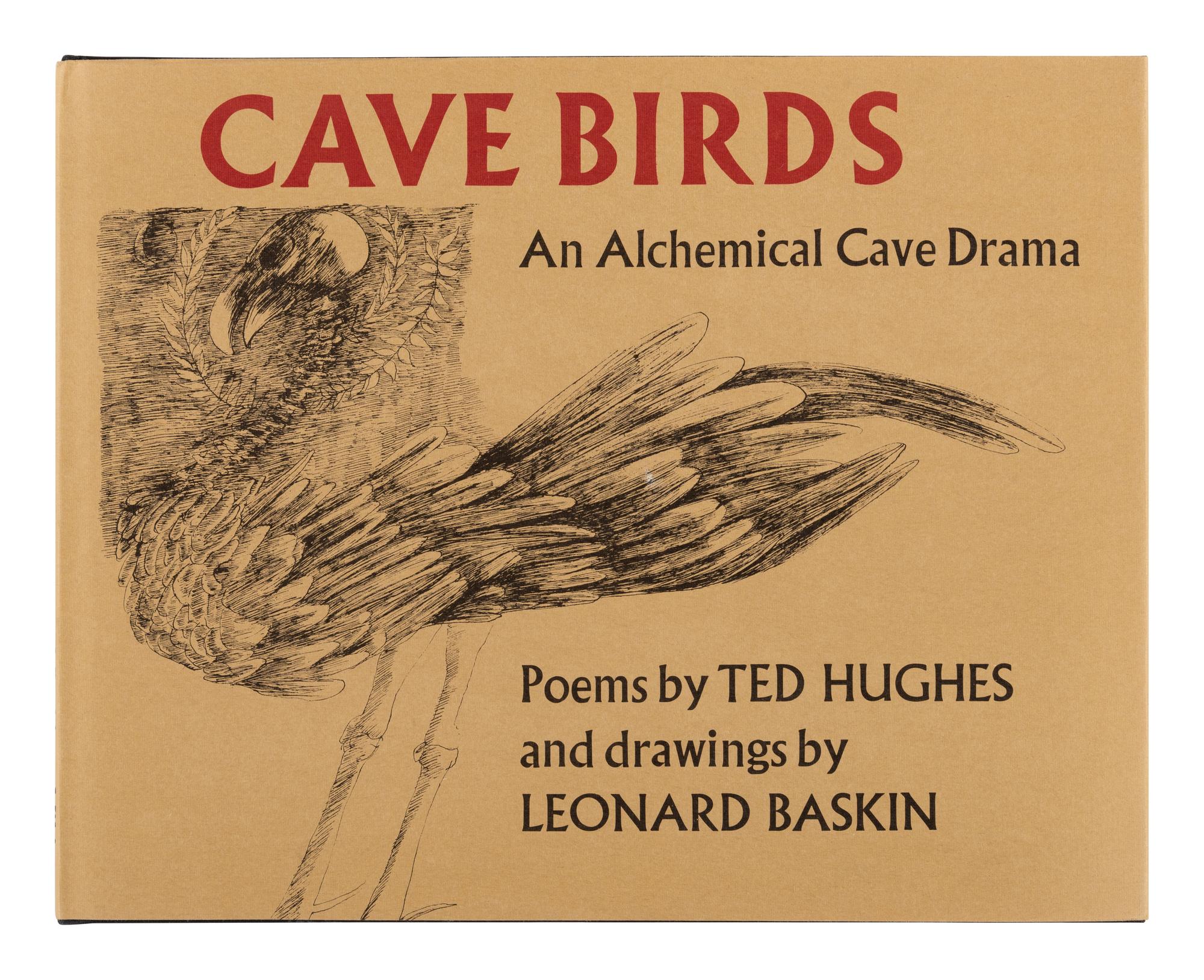 [BASKIN, LEONARD (1922-2000)]. HUGHES, Ted (1930-1998). Cave Birds, An Alchemical Cave Drama . New York: The Viking Press, 1978.