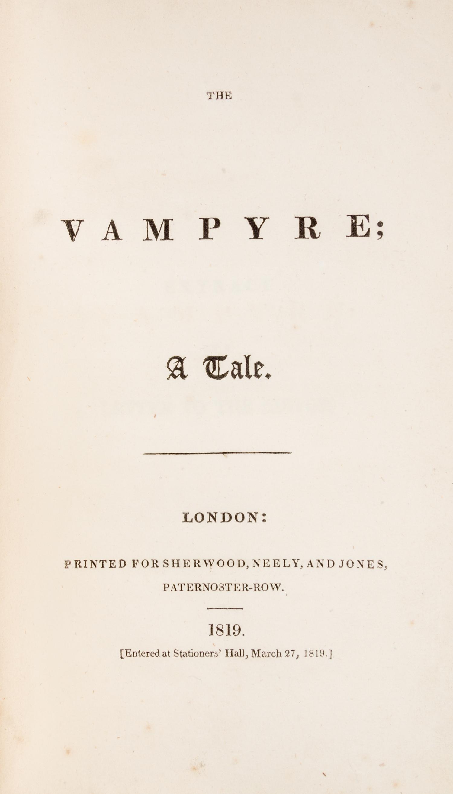 POLIDORI, JOHN WILLIAM. The Vampyre. A Tale. London, 1819.