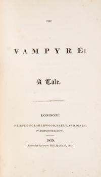 POLIDORI, JOHN WILLIAM. The Vampyre. A Tale. London, 1819.