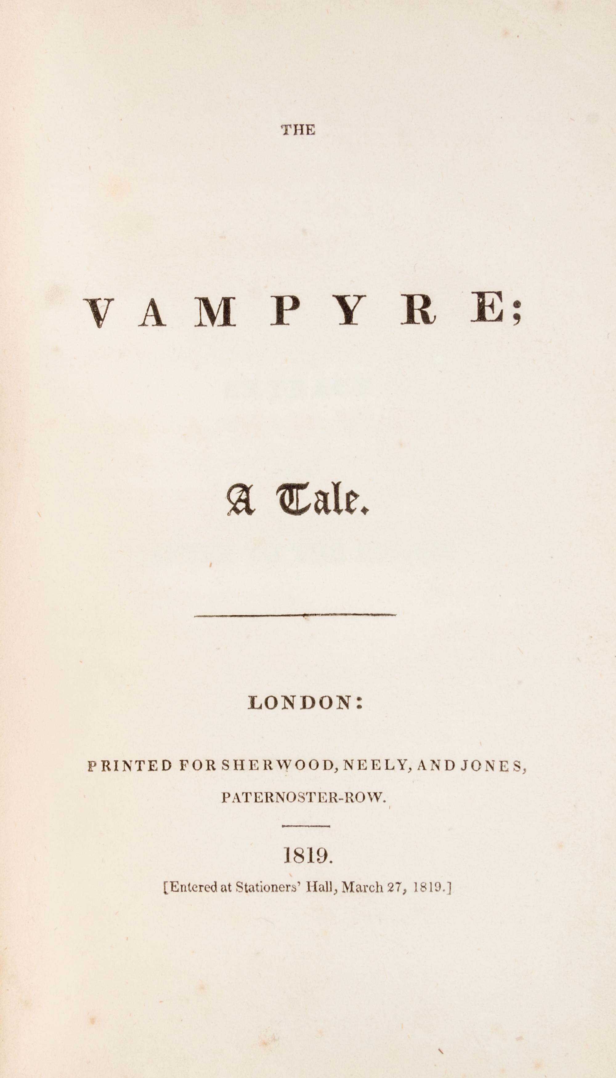 POLIDORI, JOHN WILLIAM. The Vampyre. A Tale. London, 1819.