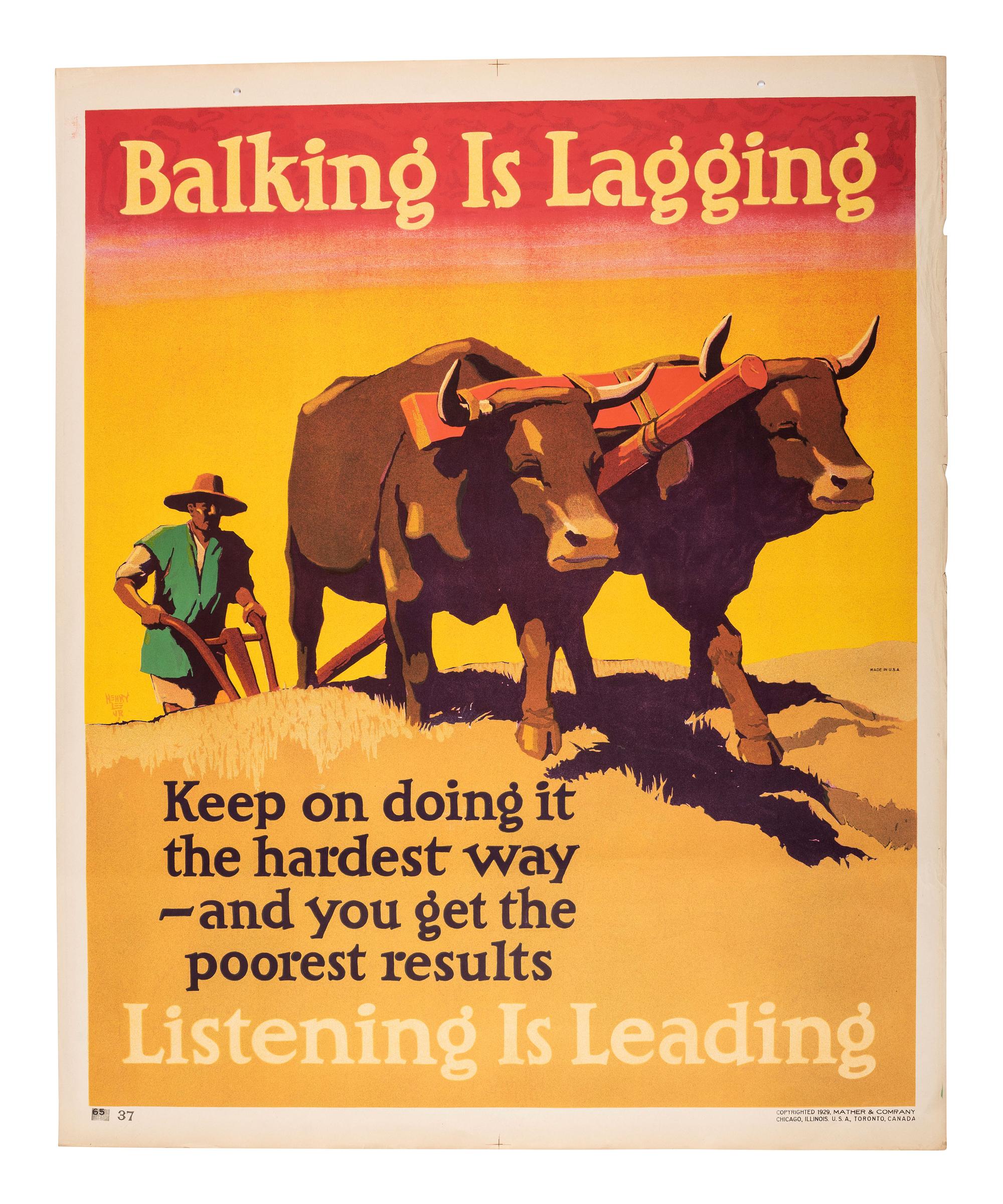 [POSTERS]. ELMES, Willard Frederic, artist. Balking is Lagging / Listening is Leading. Chicago: Mather & Co., 1929.
