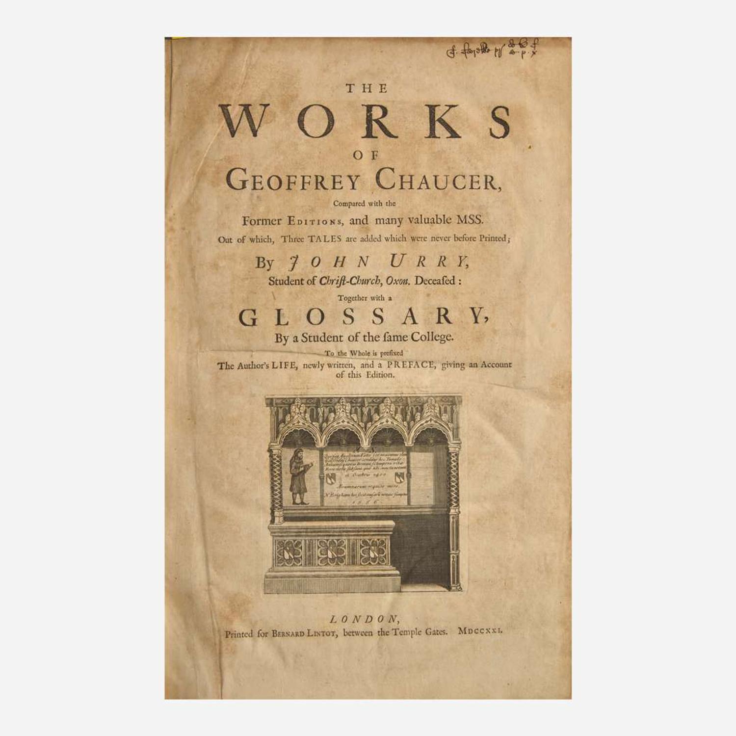 [Literature] [Chaucer, Geoffrey] Urry, John The Works of Geoffrey Chaucer, Compared with the Former Editions, and many valuable MSS...