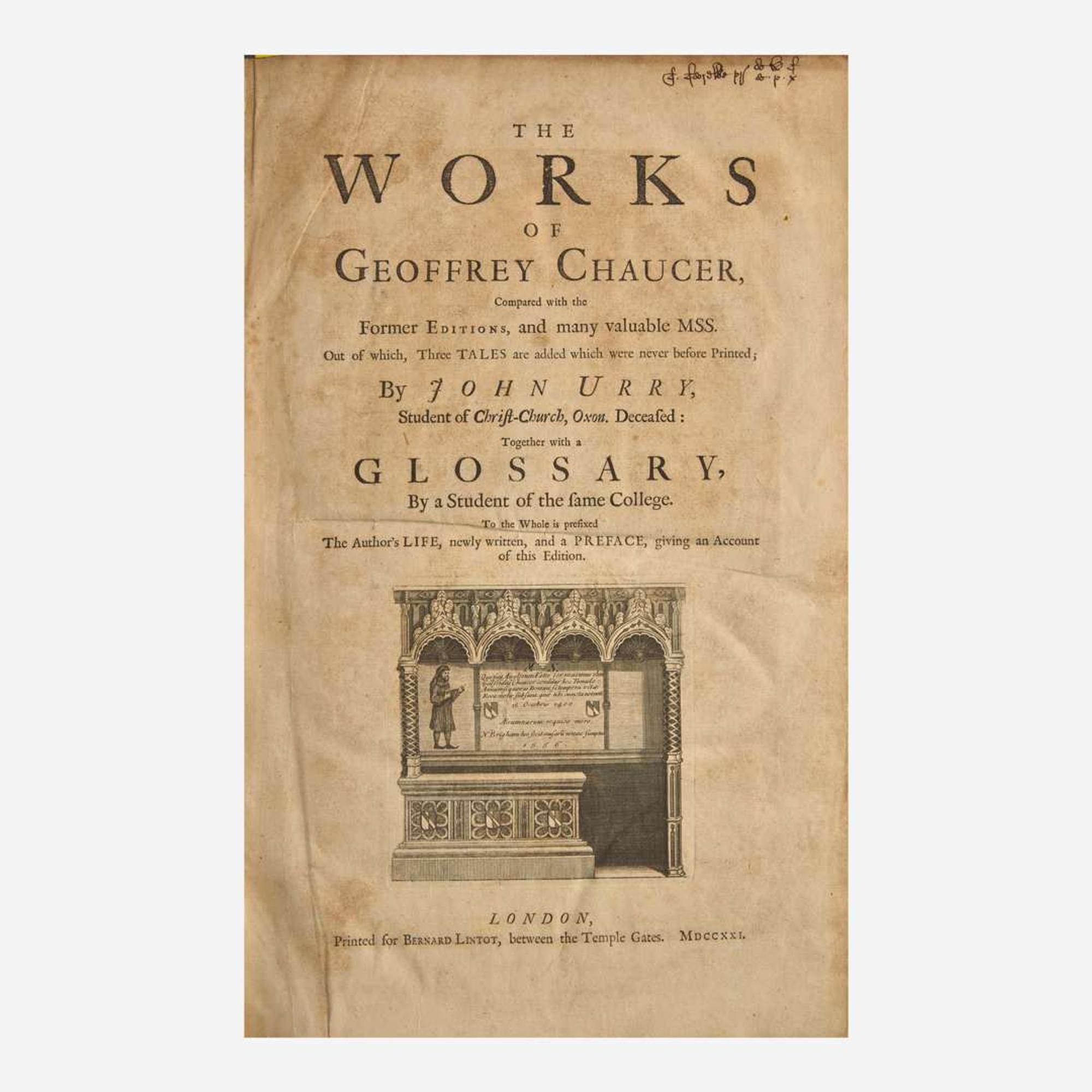 [Literature] [Chaucer, Geoffrey] Urry, John The Works of Geoffrey Chaucer, Compared with the Former Editions, and many valuable MSS...