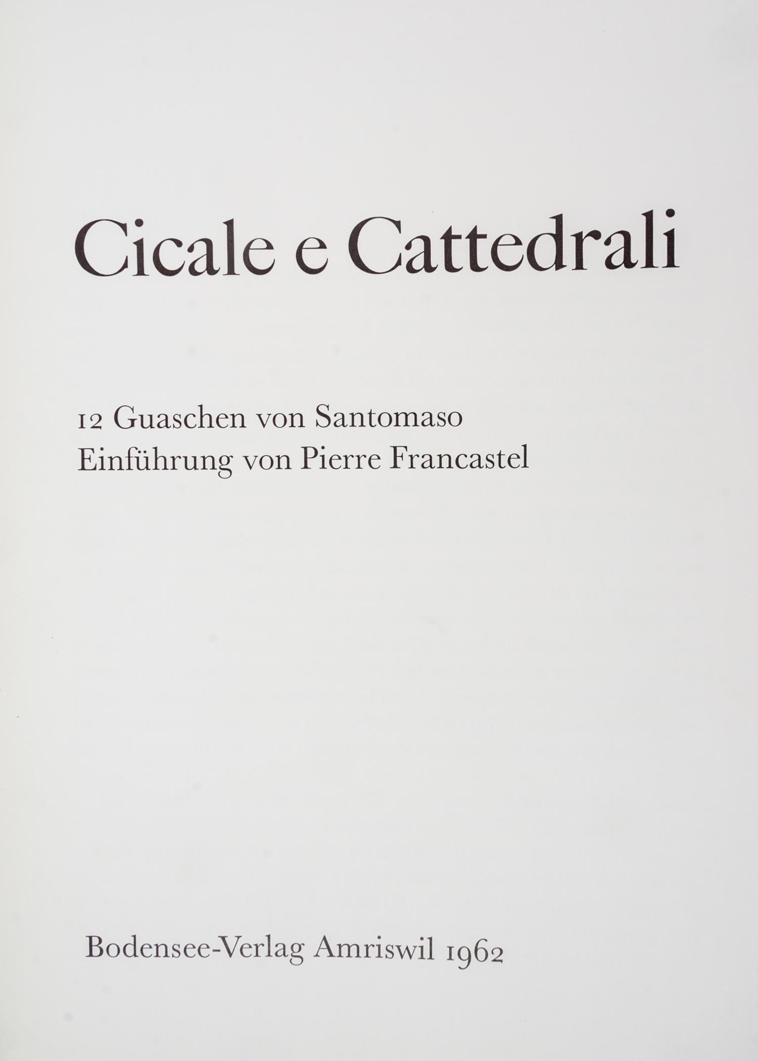 SANTOMASO, GUISEPPE. Cicale e cattedrali. Bodensee, 1962. Limited, signed, with original gouache.