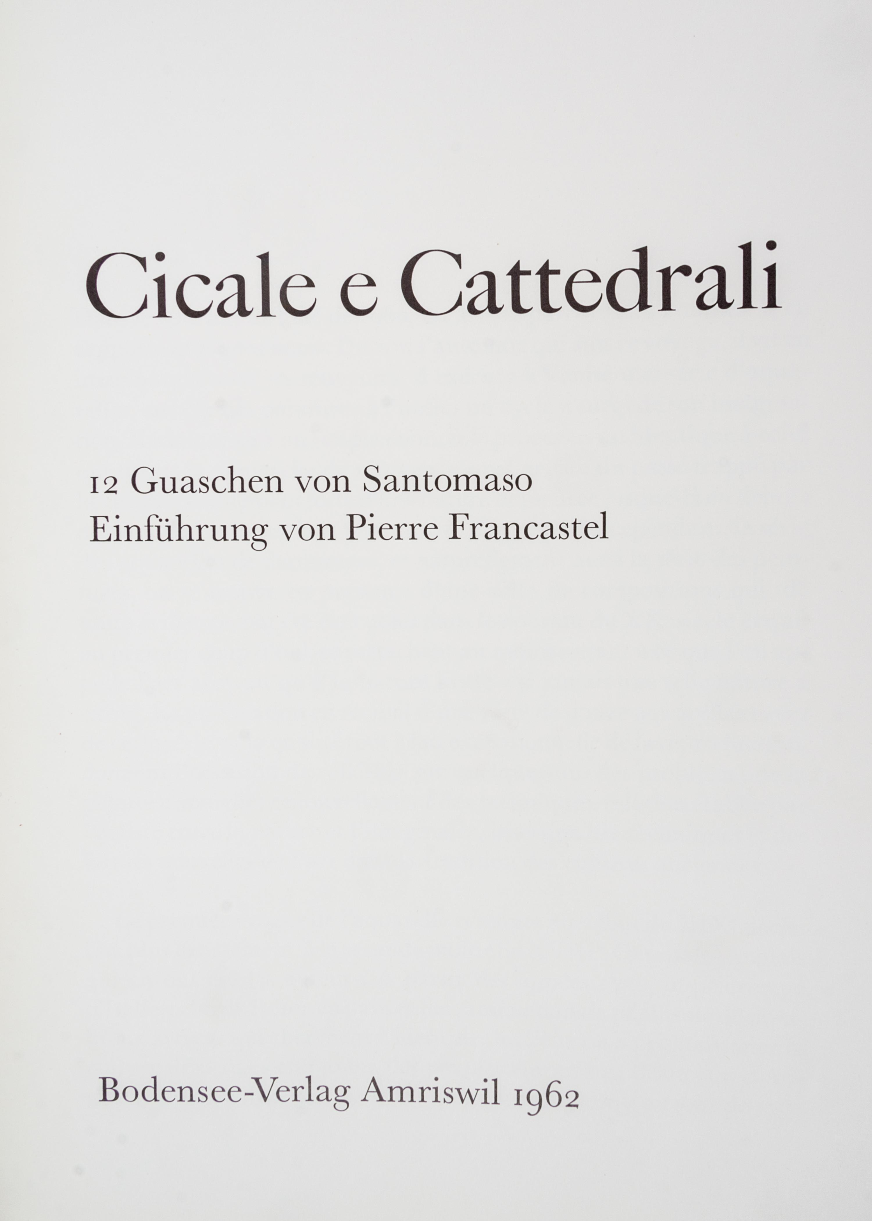 SANTOMASO, GUISEPPE. Cicale e cattedrali. Bodensee, 1962. Limited, signed, with original gouache.