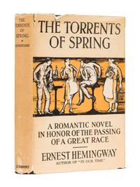 HEMINGWAY, Ernest (1899-1961). The Torrents of Spring . New York: Scribner's, 1926.
