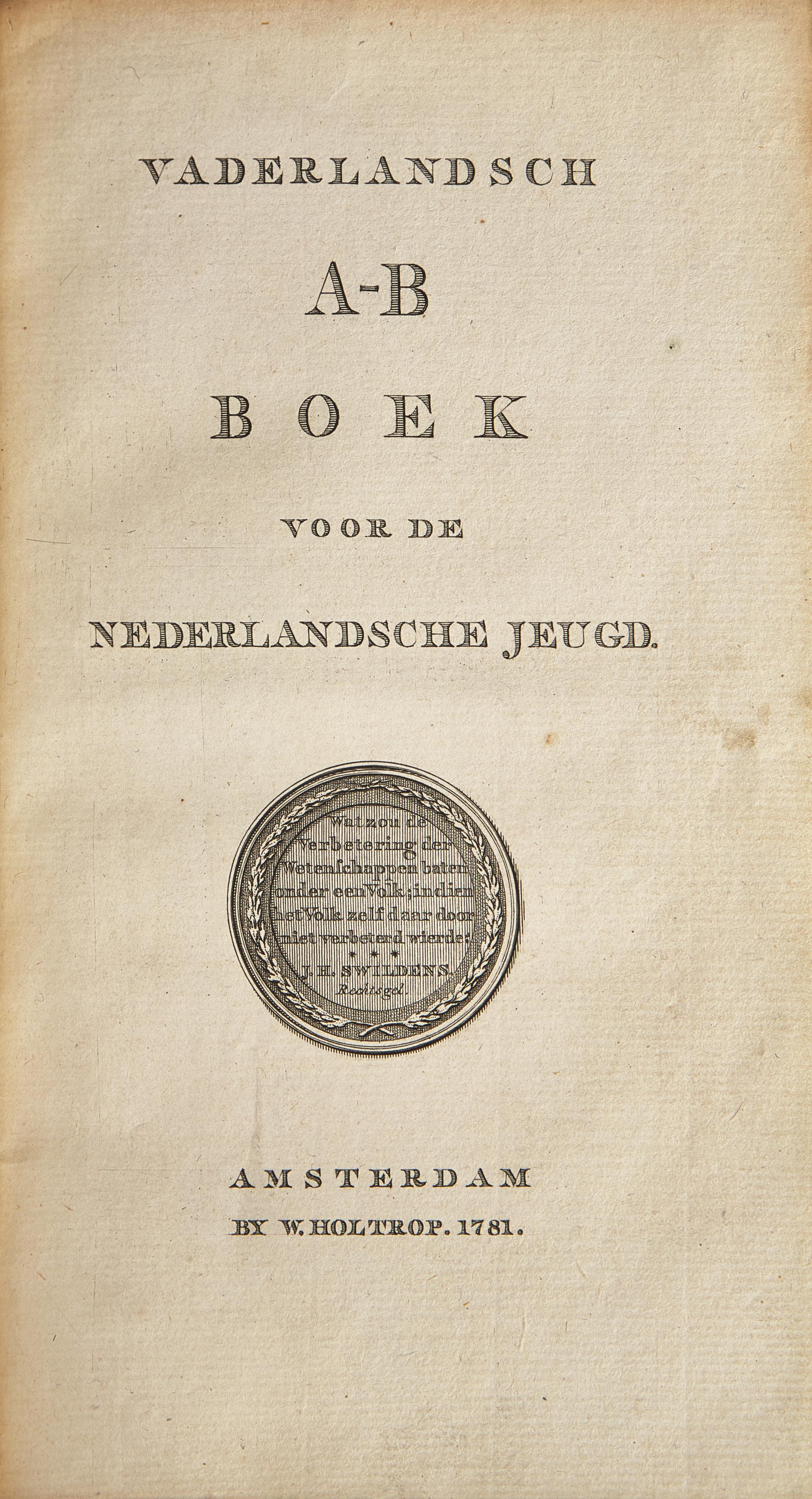 [ABC Book] (Swildens, J.H.). Vaderlandsch A-B Boek voor de Nederlandsche Jeugd